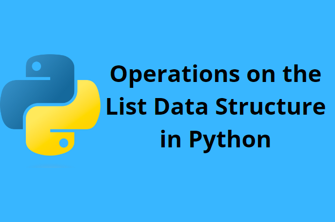 operations-on-the-list-data-structure-in-python