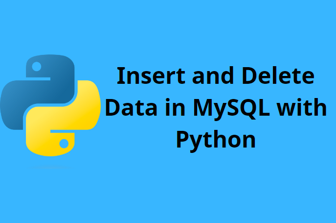 Insert And Delete In MySQL With Python