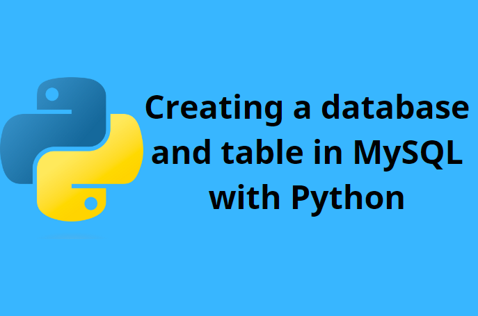 creating-a-database-and-table-in-mysql-with-python